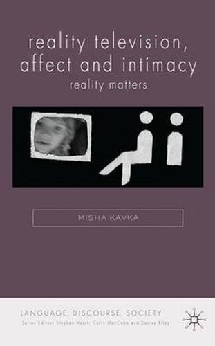 Cover image for Reality Television, Affect and Intimacy: Reality Matters