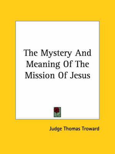 Cover image for The Mystery and Meaning of the Mission of Jesus