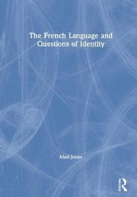 Cover image for The French Language and Questions of Identity