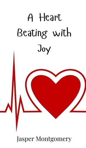 Cover image for A Heart Beating with Joy