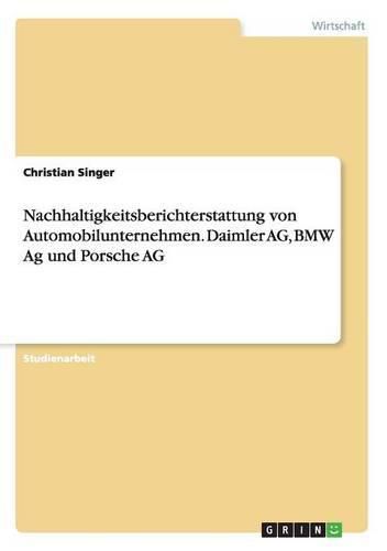 Cover image for Nachhaltigkeitsberichterstattung von Automobilunternehmen. Daimler AG, BMW Ag und Porsche AG