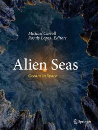 Cover image for Alien Seas: Oceans in Space