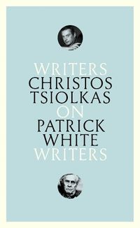 Cover image for On Patrick White: Writers on Writers