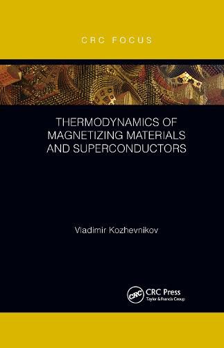 Cover image for Thermodynamics of Magnetizing Materials and Superconductors