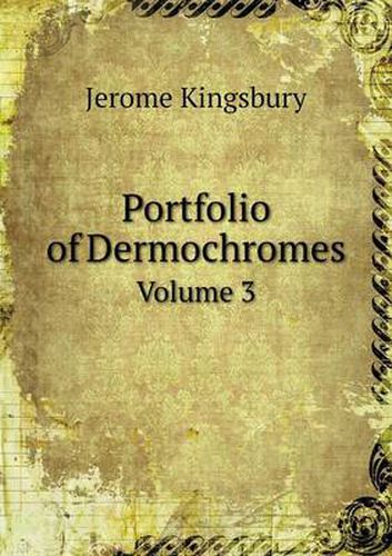 Cover image for Portfolio of Dermochromes Volume 3