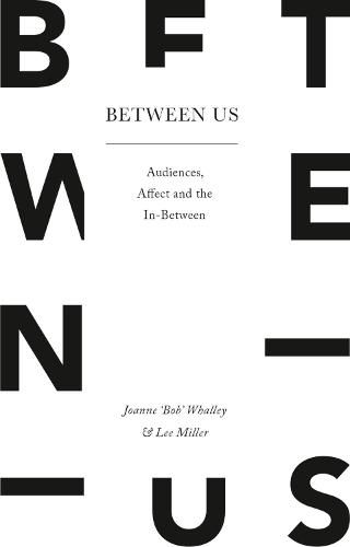 Cover image for Between Us: Audiences, Affect and the In-Between