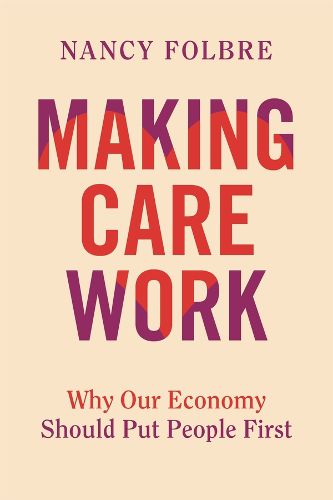 Cover image for Making Care Work