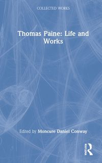 Cover image for Thomas Paine: Life and Works