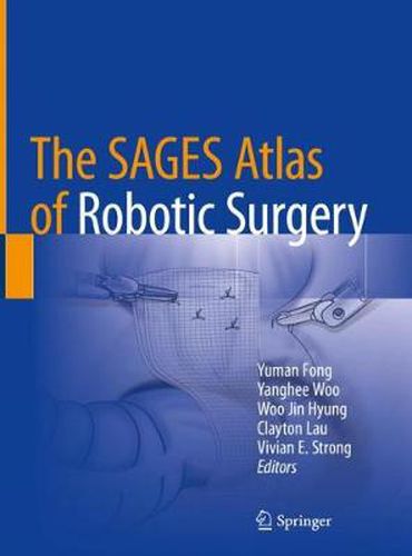 Cover image for The SAGES Atlas of Robotic Surgery