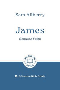 Cover image for James: Genuine Faith