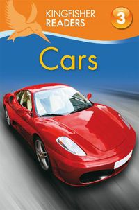 Cover image for Kingfisher Readers: Cars (Level 3: Reading Alone with Some Help)
