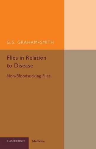 Cover image for Flies in Relation to Disease: Non-Bloodsucking Flies