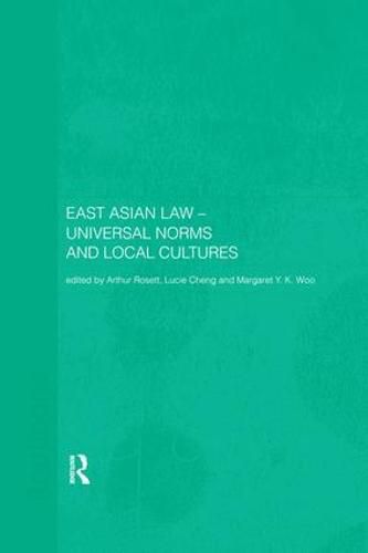 Cover image for East Asian Law: Universal Norms and Local Cultures