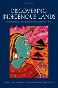 Cover image for Discovering Indigenous Lands: The Doctrine of Discovery in the English Colonies