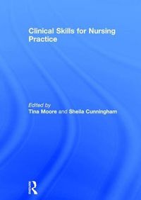 Cover image for Clinical Skills for Nursing Practice