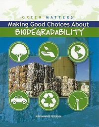 Cover image for Making Good Choices about Biodegradability