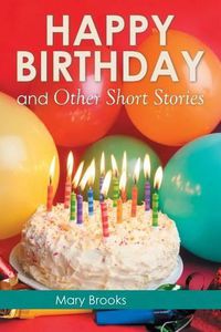 Cover image for Happy Birthday and Other Short Stories