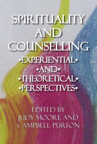 Cover image for Spirituality and Counselling: Experiential and Theoretical Perspectives