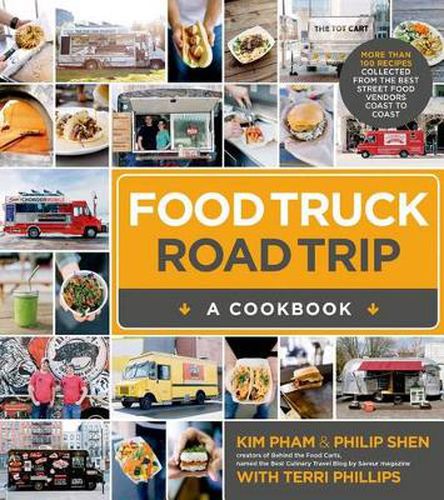 Cover image for Food Truck Road Trip: A Cookbook