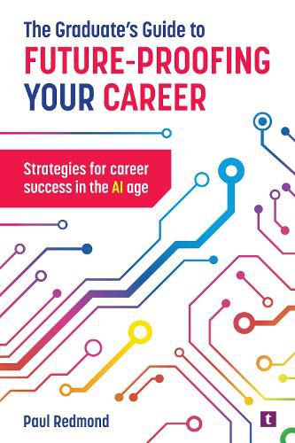 Cover image for The Graduate's Guide to Future-Proofing your Career