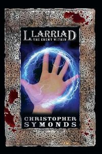 Cover image for LLARRIAD: THE ENEMY WITHIN (Book 2 of the Llarriad trilogy)