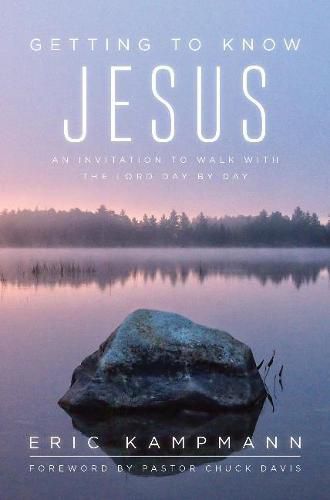 Cover image for Getting to Know Jesus: An Invitation to Walk with the Lord Day by Day