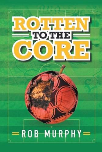 Cover image for Rotten to the Core