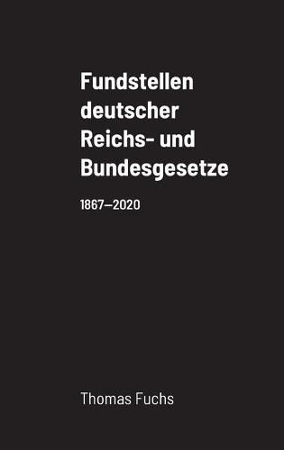 Cover image for Fundstellen deutscher Reichs- und Bundesgesetze