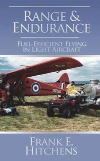 Cover image for Range & Endurance: Fuel-Efficient Flying in Light Aircraft