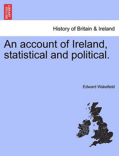 Cover image for An account of Ireland, statistical and political.VOL.II