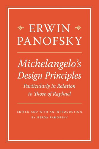 Cover image for Michelangelo's Design Principles, Particularly in Relation to Those of Raphael