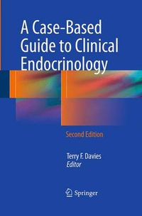 Cover image for A Case-Based Guide to Clinical Endocrinology