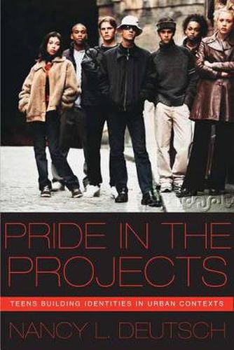 Cover image for Pride in the Projects: Teens Building Identities in Urban Contexts