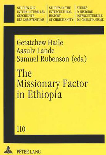 Cover image for Missionary Factor in Ethiopia: Papers from a Symposium on the Impact of European Missions on Ethiopian Society, Lund University, August 1996