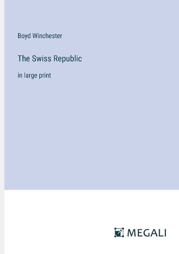 Cover image for The Swiss Republic