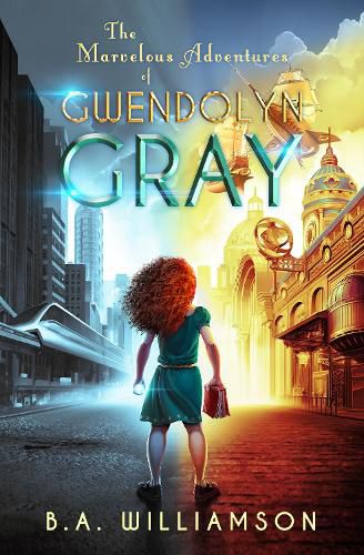 Cover image for Marvelous Adventures of Gwendolyn Gray