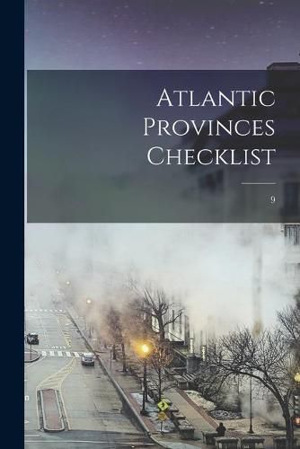 Cover image for Atlantic Provinces Checklist; 9