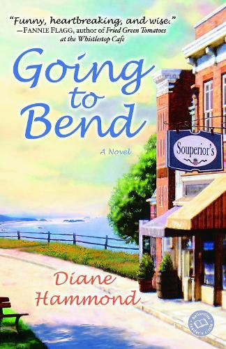 Cover image for Going to Bend: A Novel