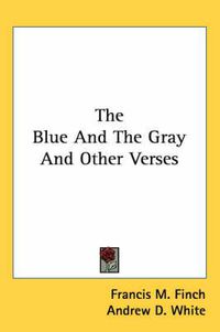 Cover image for The Blue and the Gray and Other Verses