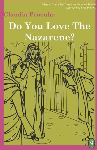 Cover image for Do You Love the Nazarene?