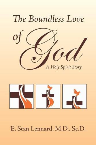 Cover image for The Boundless Love of God: A Holy Spirit Story