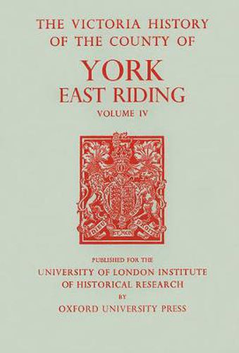 Cover image for A History of the County of York East Riding: Volume IV