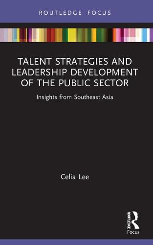 Cover image for Talent Strategies and Leadership Development of the Public Sector