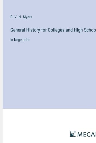 Cover image for General History for Colleges and High Schools