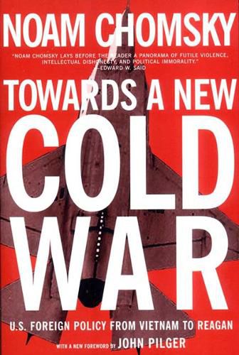 Cover image for Towards A New Cold War: US FOREIGN POLICY FROM VIETNAM TO REGAN