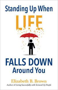 Cover image for Standing Up When Life Falls Down Ar