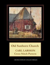 Cover image for Old Sunborn Church: Carl Larsson Cross Stitch Pattern