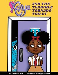 Cover image for Kenya & The Terrible Tornado Toilet