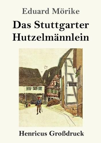 Das Stuttgarter Hutzelmannlein (Grossdruck)