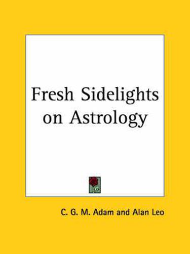 Cover image for Fresh Sidelights on Astrology (1916)